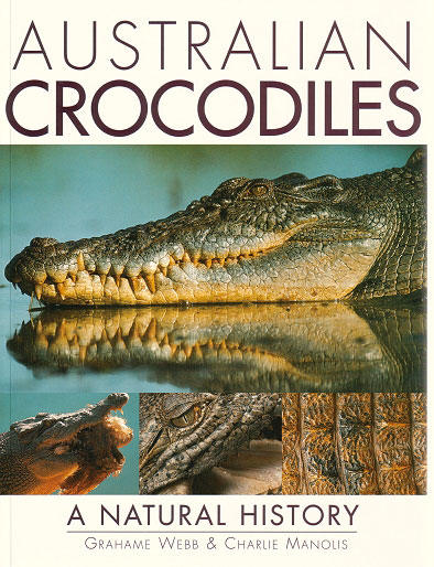 Australian Crocodiles: A Natural History