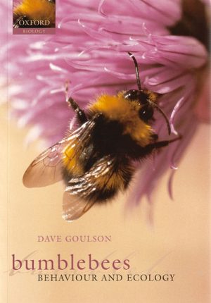 Bumblebees: Ecology and Behaviour (Second Edition)