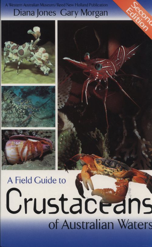 A Field Guide to Crustaceans of Australian Waters (Second Edition)