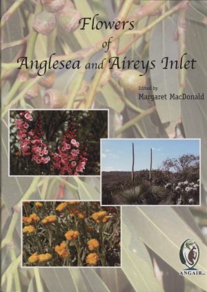 Flowers of Anglesea and Aireys Inlet