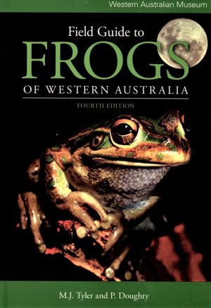 Field Guide to Frogs of Western Australia (Fourth Edition)