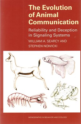 The Evolution of Animal Communication: Reliability and Deception in Signaling Systems