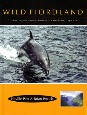 Wild Fiordland: Discovering the Natural History of a World Heritage Area