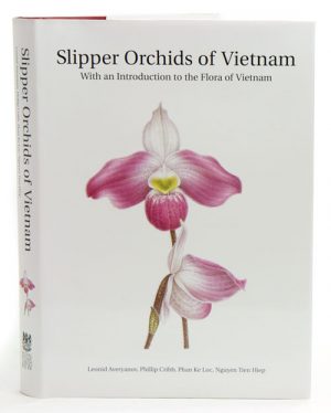 Slipper Orchids of Vietnam: With an Introduction of the Flora of Vietnam
