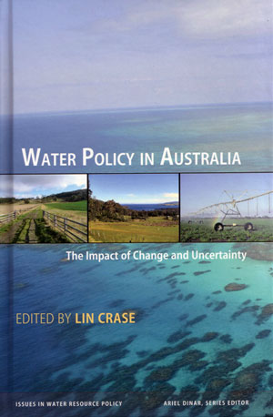 Water Policy in Australia: The Impact of Change and Uncertainty