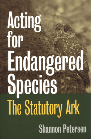 Acting for endangered species: the statutory ark.
