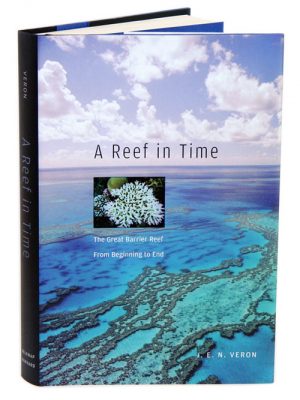A Reef in Time: The Great Barrier Reef from Beginning to End (Hardcover)
