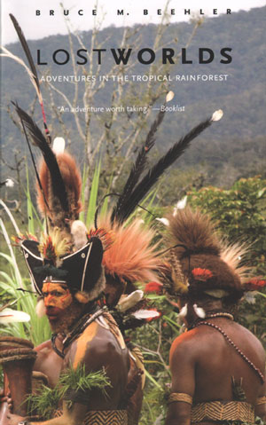 Lost Worlds: Adventures in the Tropical Rainforest