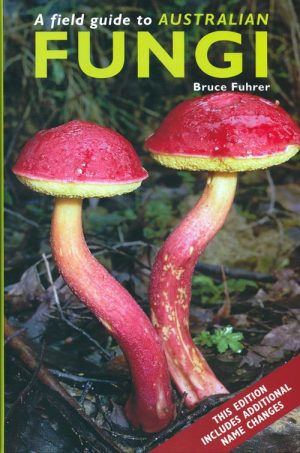 A Field Guide to Australian Fungi