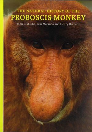 The Natural History of the Proboscis Monkey