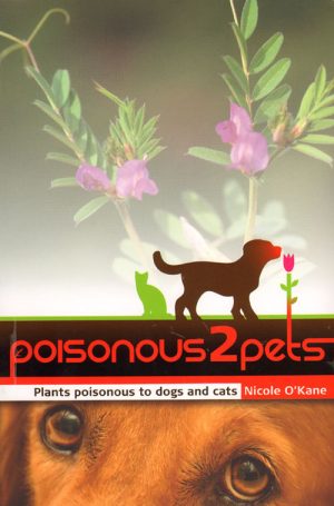 Poisonous 2 Pets: Plants Poisonous to Dogs and Cats