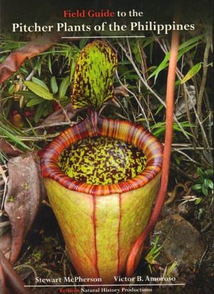 Field Guide to the Pitcher Plants of the Philippines