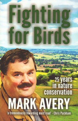 Fighting for Birds: 25 Years in Nature Conservation
