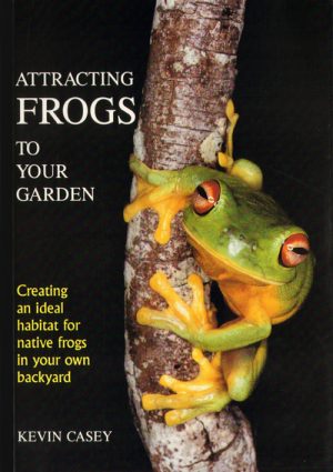 Attracting Frogs to your Garden: Creating an Ideal Habitat for Native Frogs in your own Backyard