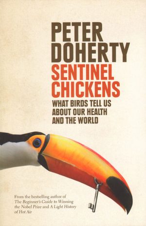 Sentinel Chickens: What Birds tell us about our Health and the World