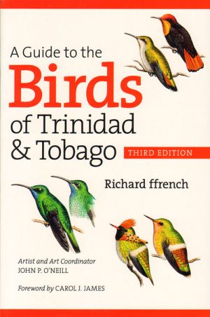 A Guide to the Birds of Trinidad and Tobago (Third Edition)