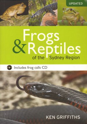 Frogs and Reptiles of the Sydney Region