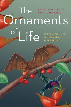 The Ornaments of Life: Coevolution and Conservation in the Tropics
