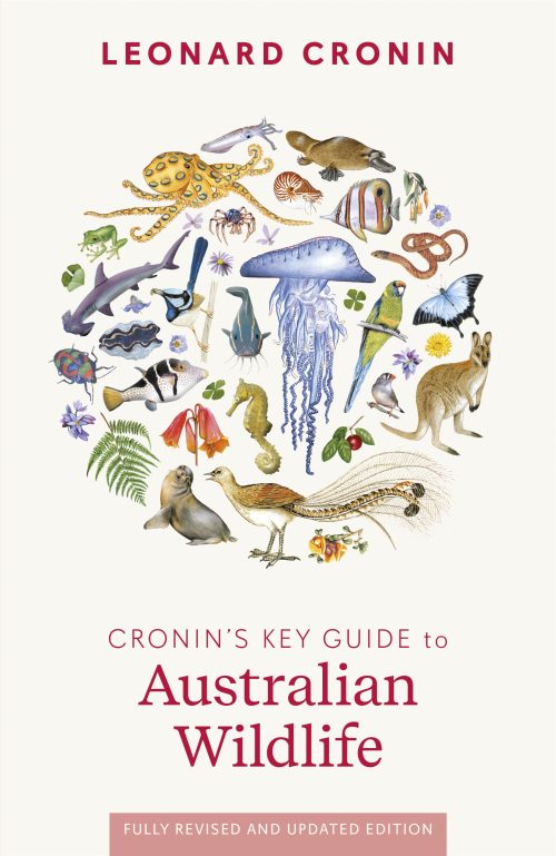 Cronin's Key Guide to Australian Wildlife (Fully Revised and Updated Edition)