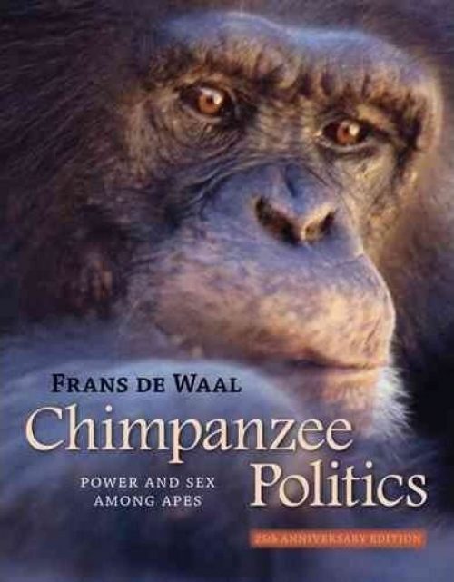 Chimpanzee Politics: Power and Sex Among Apes