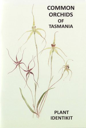 Common Orchids of Tasmania: Plant Identikit (Second Edition)