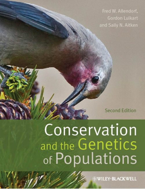 Conservation and the Genetics of Populations (Second Edition)