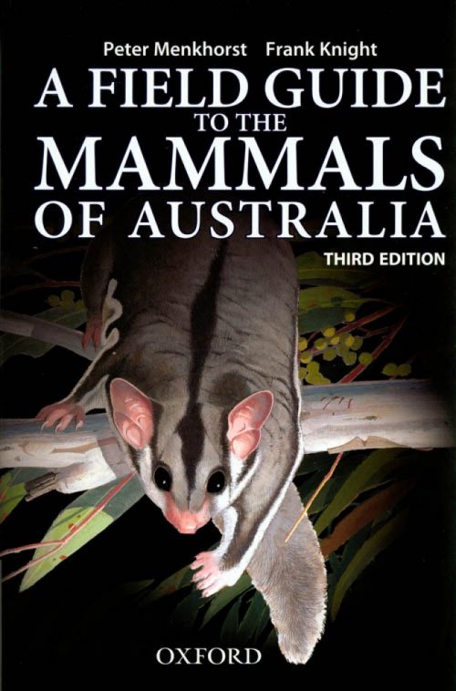 A Field Guide to the Mammals of Australia (Third Edition)