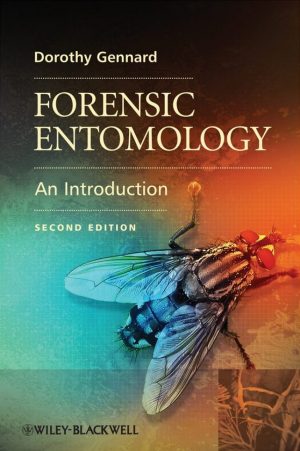 Forensic Entomology: An Introduction (Second Edition)