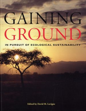 Gaining Ground: In Pursuit of Ecological Sustainability