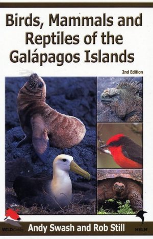 Birds, Mammals and Reptiles of the Galápagos Islands (Second Edition)