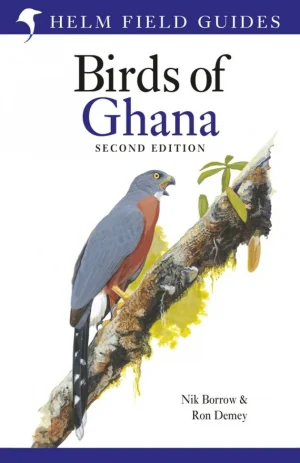 Field Guide to the Birds of Ghana (Second Edition)