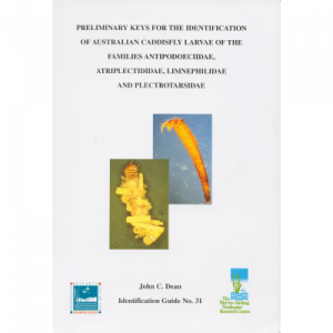 Preliminary Keys for the Iidentification of Australian Caddisfly Larvae of the Antipodoeciidae, Atriplectididae, Limnephilidae and Plectrotarsidae