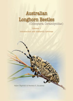 Australian Longhorn Beetles (Coleoptera: Cerambycidae), Volume 1: Introduction and Subfamily Lamiinae