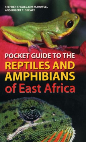 Pocket Guide to Reptiles and Amphibians of East Africa