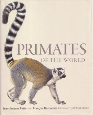 Primates of the World: An Illustrated Guide