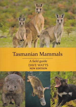 Tasmanian Mammals: A Field Guide