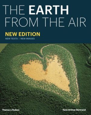 The Earth from the Air (Revised Edition)