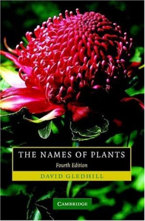 The Names of Plants (Fourth Edition)
