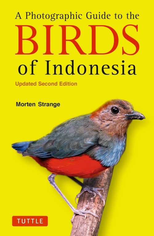 A Photographic Guide to the Birds of Indonesia (Updated Second Edition)