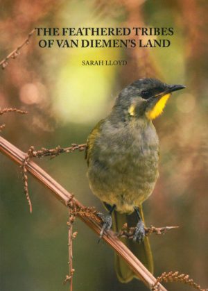 The Feathered Tribes of Van Diemen's Land