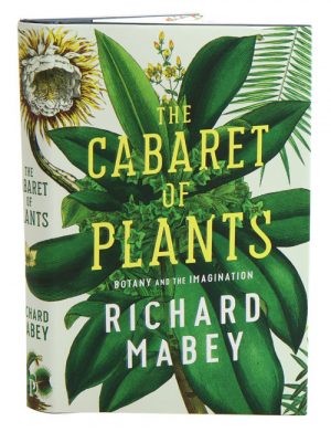 The Cabaret of Plants: Botany and the Imagination.