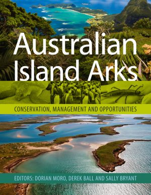 Australian Island Arks:  Conservation, Management and Opportunities