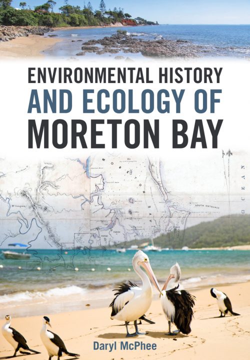Environmental History and Ecology of Moreton Bay: Portraits of Earth's Great Ecosystem