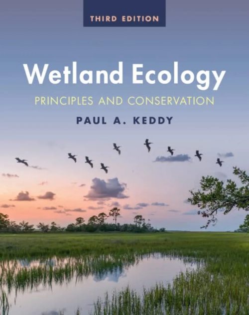 Wetland Ecology:  Principles and Conservation (Third Edition)