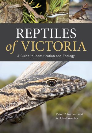 Reptiles of Victoria:  A Guide to Identification and Ecology