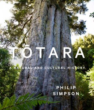 Tōtara: A Natural and Cultural History