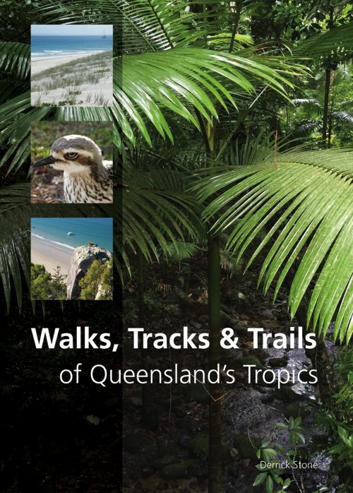 Walks, Tracks & Trails of Queensland's Tropics