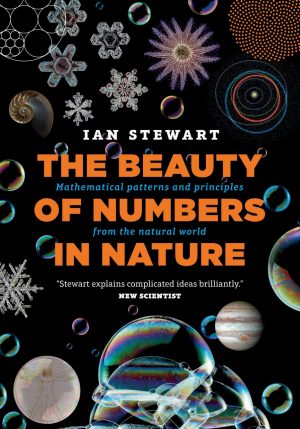 The Beauty of Numbers in Nature:  Mathematical Patterns and Principles from the Natural World