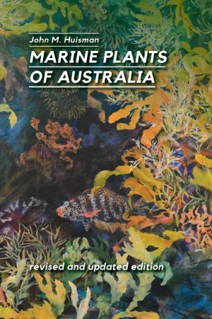 Marine Plants of Australia (Revised and Updated Edition)