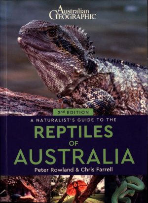 A Naturalist's Guide to the Reptiles of Australia (Second Edition)